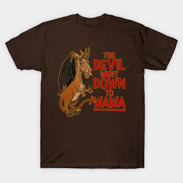 The Devil Went Down To Wawa T-Shirt by mcillustrator